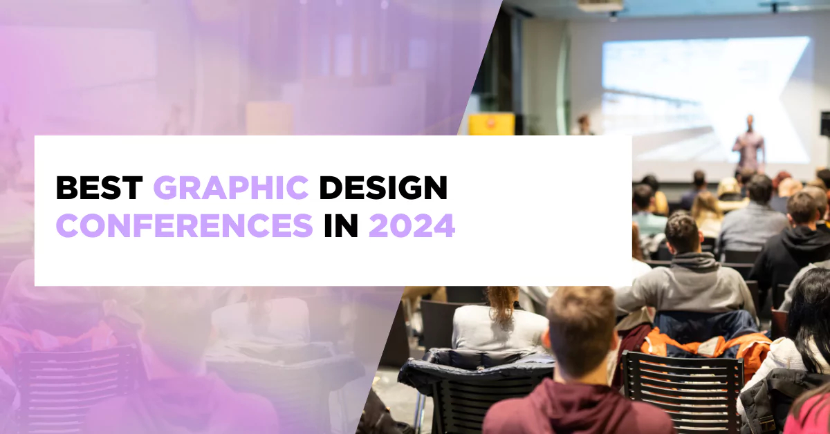 Best Graphic Design Conferences in 2024 PilotCow