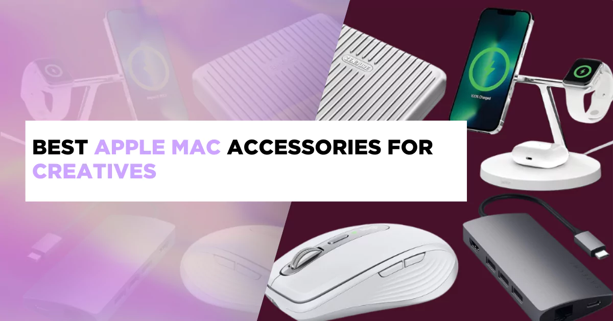 Best Apple Mac Accessories for Creatives