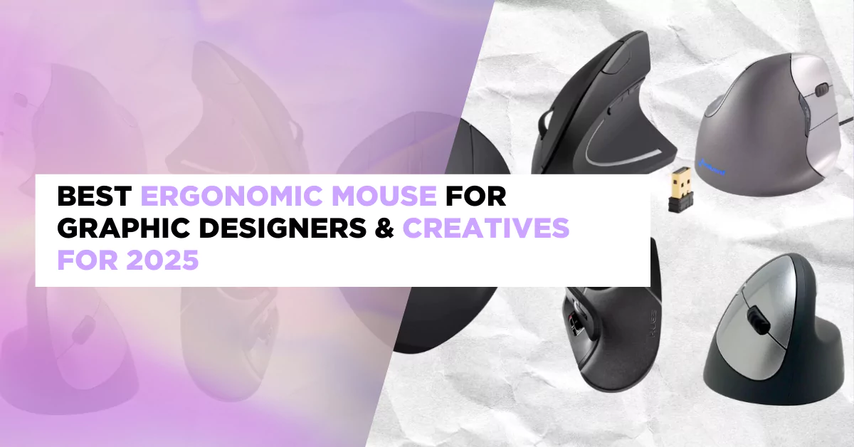 Best Ergonomic Mouse For Graphic Designers & Creatives for 2025