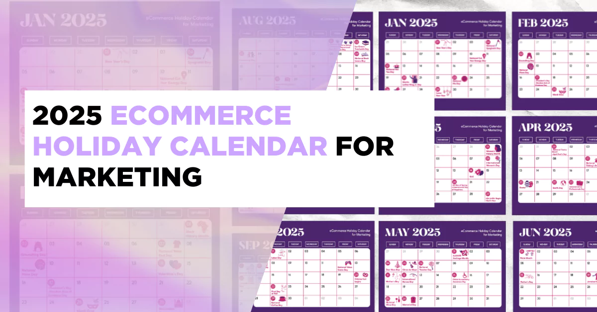 2025 eCommerce Holiday Calendar for Marketing