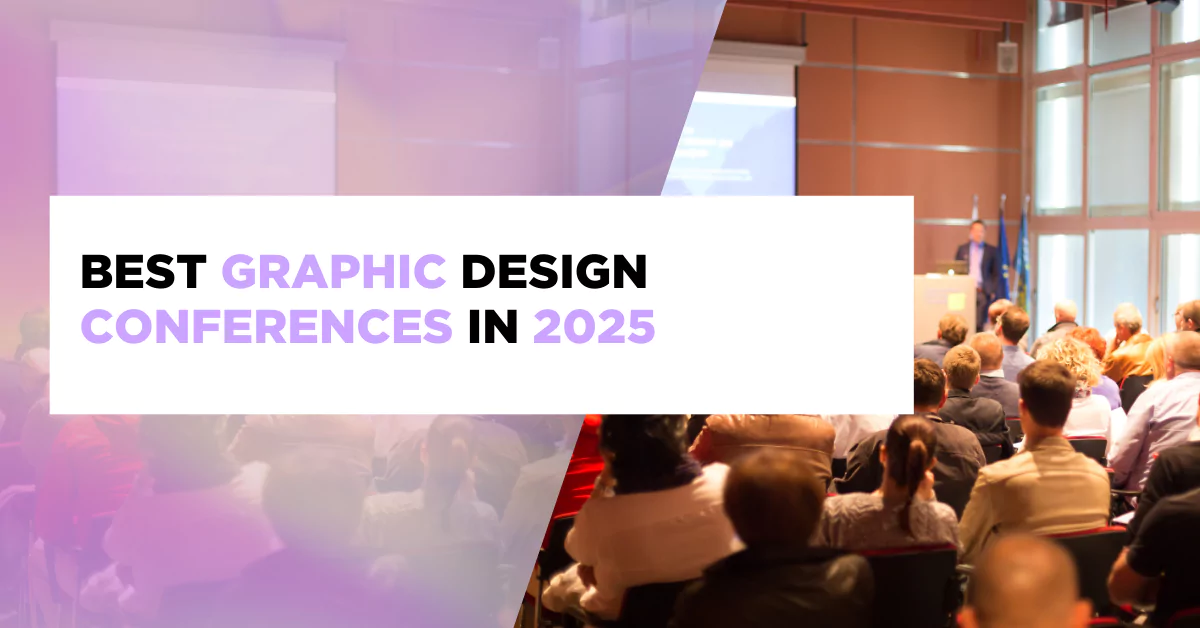 Best Graphic Design Conferences in 2025